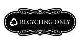 Signs ByLITA Designer Recycling only Wall or Door Sign