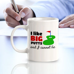Signs ByLITA I Like Big Putts and I Cannot Lie 11oz Plastic/Ceramic Coffee Mug