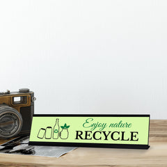 Signs ByLITA Enjoy Nature, Recycle Black Frame Desk Sign (2x8")