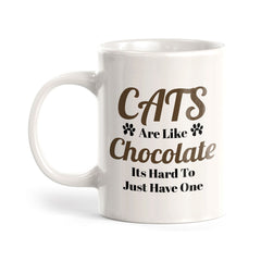 Cats Are Like Chocolate Its Hard To Just Have One 11oz Plastic or Ceramic Coffee Mug | Cute Funny Cups