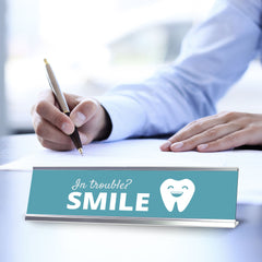 Signs ByLITA In trouble? Smile Dental Office Decor Silver Frame, Desk Sign (2x8“)