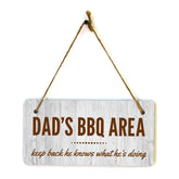 Dad's BBQ Area Keep Back He Knows What He's Doing 5x10 Hanging Plus Wall or Door Sign | Funny Home Decor