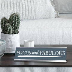 Signs ByLITA Focus and Fabulous, Silver Frame, Desk Sign (2x8")