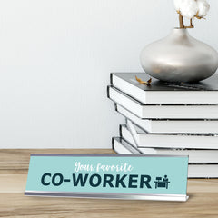 Your favorite Co-worker, Silver Frame Desk Sign (2x8)