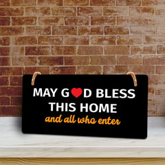 May God Bless This Home And All Who Enter 5x10 Hanging Plus Wall or Door Sign | Home Decor