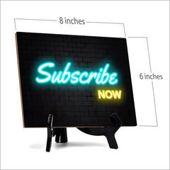 Subscribe Now Neon Style (8x6") Table Sign With Acrylic Easel | Live Streaming Recording Neon Decoration | For Gamers