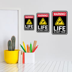 Portrait Round Plus Warning Life Is Not Fair Wall or Door Sign | Easy Installation | Funny Novelty Imitation Warning Signs