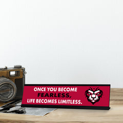 Once You Become Fearless, Life Becomes Limitless, Black Frame, Desk Sign (2x8")