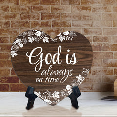 God Is Always On Time Heart Shape Table Sign (6 x 5.4") | God's Grace Home Decoration