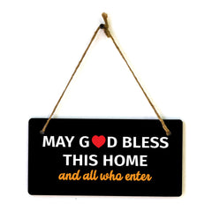 May God Bless This Home And All Who Enter 5x10 Hanging Plus Wall or Door Sign | Home Decor