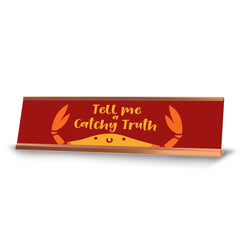 Tell Me a Catchy Truth, Crab Gold Frame (2x8")