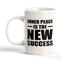 Inner Peace Is The New Success 11oz Plastic or Ceramic Coffee Mug | Motivational Phrases