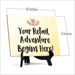 Signs ByLITA Your Retail Adventure Begins Here! Table Sign with Acrylic Stand (6x8?