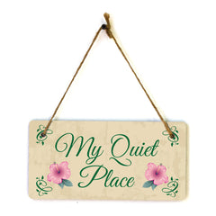 My Quiet Place 5x10 Hanging Plus Wall or Door Sign | Funny & Positive Home Decor
