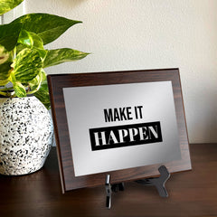 Make It Happen Decorative Wall Plaque | Easel Mount Option | Inspirational Affirmation Wall Art