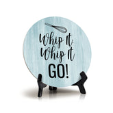 Round Whip It, Whip It, Go! Blue Wood Color, Circle Table Sign (5x5")