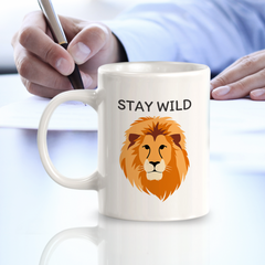 Stay Wild Lion 11oz Plastic/Ceramic Coffee Mug | Funny Animal Mugs