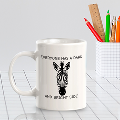Everyone has a dark and bright side 11oz Plastic or Ceramic Coffee Mug | Funny Animal Mugs