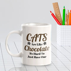 Cats Are Like Chocolate Its Hard To Just Have One 11oz Plastic or Ceramic Coffee Mug | Cute Funny Cups
