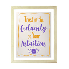 Designs ByLITA Trust In The Certainty of Your Intuition, Wall Print Art | Funky Home Décor