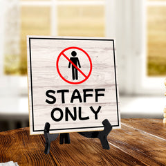 Staff Only 5"x 5" Square Table Sign With Acrylic Easel | Home & Office Decor