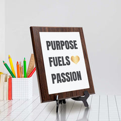 Purpose Fuels Passion Decorative Wall Plaque | Motivational Home Decor