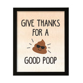 Give Thanks for a Good Poop, Bathroom Framed Wall Art, Home Décor Prints