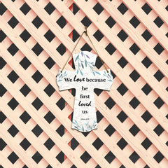 We love because he first loved us. John 4:19 11.5" x 8" Cross Hanging Sign | Rustic Twine | Inspiring Religious Bible Decor