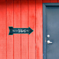 Arrow Shape Positive Vibes Only 12x4" Wall or Door Sign | Funny Home Decor | Shop Décor