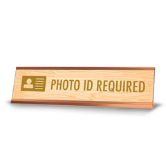Photo ID Required, Wood Style Gold Frame, Desk Sign (2x8")