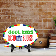 Cool Kids Read Books Speech Bubble Table Sign With Acrylic Stand (6” x 4”) | Kindergarten Elementary School Decoration