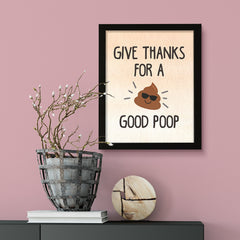 Give Thanks for a Good Poop, Bathroom Framed Wall Art, Home Décor Prints