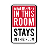 Portrait Round Plus What Happens In This Room Stays In This Room Wall or Door Sign | Easy Installation | Funny Novelty Imitation Warning Signs