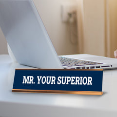 Signs ByLITA Mr. Your Superior Gold Frame, Desk Sign (2x8")
