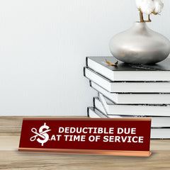 Deductible Due At Time Of Service, Redwine Gold Frame, Desk Sign (2x8")