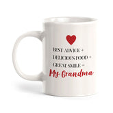 Best Advice + Delicious Food+ Great Smile = My Grandma Coffee Mug