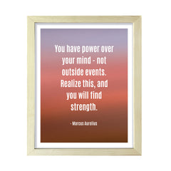 You have power over your mind - not outside events. Realize this, and you will find strength - Marcus Aurelius, Framed Print | Stoic Wisdom Inspirational Quotes