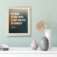No man is free who is not master of himself - Epictetus, Framed Print | Stoic Wisdom Inspirational Quotes