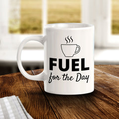 Designs ByLITA Fuel for the Day Office Workspace Home Family 11oz Plastic/Ceramic Coffee Mug