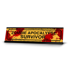 Zombie Apocalypse Survivor, Black Frame, Desk Sign (2x8")