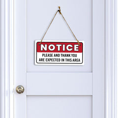 Notice Please And Thank You Are Expected In This Area 5x10 Hanging Plus Wall or Door Sign | Funny Home Décor