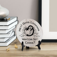 Round Hey Good Lookin', Whatcha Got Cookin'? Wood Color, Circle Table Sign (5x5")