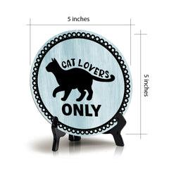 Motto Lita Cat Lovers Only Circle Wood Color, Table Sign (5"x5")
