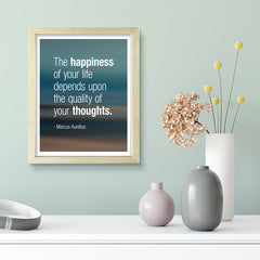 The happiness of your life depends upon the quality of your thoughts - Marcus Aurelius, Framed Print | Stoic Wisdom Inspirational Quotes