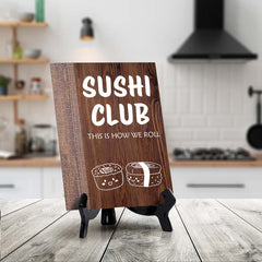 Decoration For Sushi Lovers Table Sign with Acrylic Stand (6x8“)