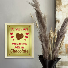Designs ByLITA Screw Love I'd Rather Fall In Chocolate, Framed Wall Art Print | Funny Home Decor