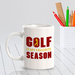 Signs ByLITA Golf Is My Favorite Season 11oz Plastic/Ceramic Coffee Mug