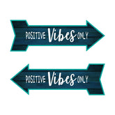Arrow Shape Positive Vibes Only 12x4" Wall or Door Sign | Funny Home Decor | Shop Décor