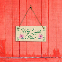 My Quiet Place 5x10 Hanging Plus Wall or Door Sign | Funny & Positive Home Decor