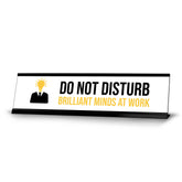 Do Not Disturb Brilliant Minds At Work, Bulb Black Frame, Desk Sign (2x8")